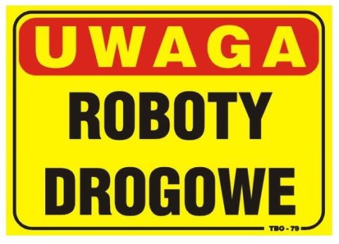 TABLICA 35*25CM UWAGA! ROBOTY DROGOWE UN TABLICA 35*25CM UWAGA! ROBOTY DROGOWE UN