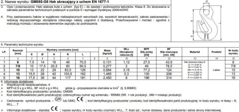 HAK SKRACAJĄCY Z UCHEM 6MM WLL1.12T G8 EN1677-1 UN HAK SKRACAJĄCY Z UCHEM 6MM WLL1.12T G8 EN1677-1 UN