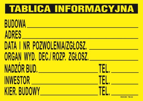 TABLICA INFORMACYJNA BUDOWLANA 690*460MM UN TABLICA INFORMACYJNA BUDOWLANA 690*460MM UN