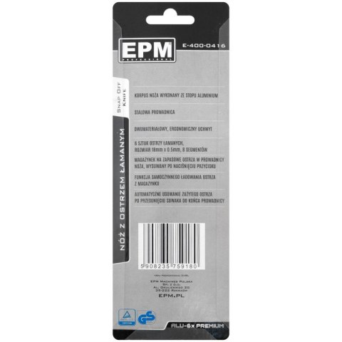 NÓŻ, NOŻYK Z OSTRZEM ŁAMANYM ALU-6X PREMIUM 18MM + 6 OSTRZY EPM NÓŻ, NOŻYK Z OSTRZEM ŁAMANYM ALU-6X PREMIUM 18MM + 6 OSTRZY EPM